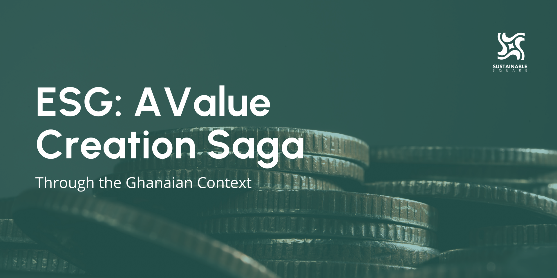 ESG in ghana a value creation saga